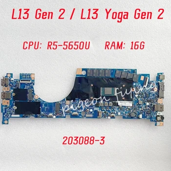 203088-3 За Lenovo ThinkPad L13 Gen 2 L13 Yoga Gen 2 Дънна платка за лаптоп CPU: R5-5650U RAM: 16G DDR4 FRU: 5B21F38254 100% тест OK