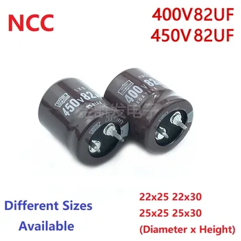 2Pcs / Lot NCC 82uF 400V 82uF 450V 400v82F 450V82UF 22x25 22x30 25x25 25x30 Snap-in PSU кондензатор